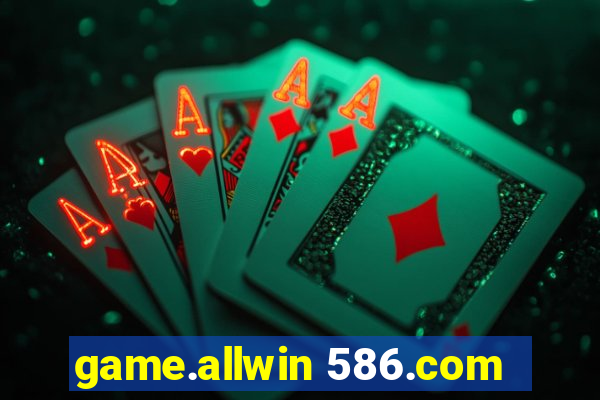 game.allwin 586.com